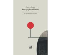 Libri Raniero Regni - Pedagogia Del Limite. Per Un'educazione Eco-Critica