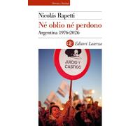 Libri Rapetti NicolÃ¡s - Ne Oblio Ne Perdono. Argentina 1976-2026