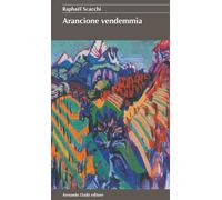 Libri Raphaël Scacchi - Arancione vendemmia - 2021 (La betulla)