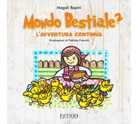 Libri Rapini MagalÃ¬ - Mondo Bestiale. L'avventura Continua. Ediz. Illustrata #0