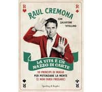 Libri Raul Cremona / Salvatore Vitellino - La Vita E Un Mazzo Di Carte. 10 Princ