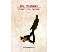 Strane cose, domani