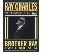 Brother Ray. L'autobiografia