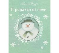 Il pupazzo di neve. Ediz. a colori