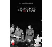 Libri Raymond Cartier - Il Napoleone del III Reich - 2020