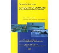 Il nuoto di domani. Una pedagogia dell'azione