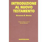 Libri Raymond E. Brown - Introduzione al Nuovo Testamento - 2001