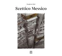Libri Reali Margherita - Scettico Messico