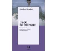 Elogio del fallimento. Conversazioni su anoressie e disagio della giovinez...