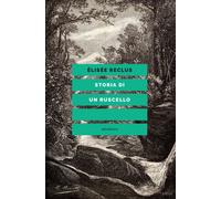 Libri Reclus ÃlisÃ©e - Storia Di Un Ruscello