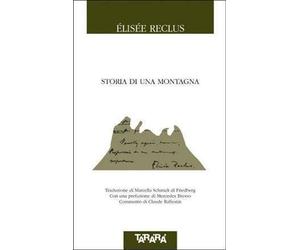 Libri Reclus ÃlisÃ©e - Storia Di Una Montagna