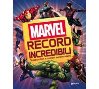 Libri Record Incredibili. Marvel. Superpoteri E Numeri Sorprendenti. Ediz. A Col