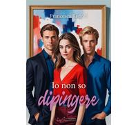 Libri Redolfi Francesca - Io Non So Dipingere