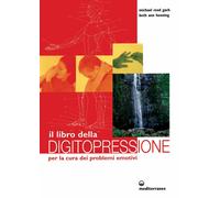 Libri Reed Gach Michael / Henning Beth A. - Il Libro Della Digitopressione Per L