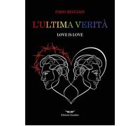 Libri Reggiani Fabio - L' Ultima Verita. Ediz. Integrale