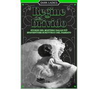 Libri Regine Del Brivido. Storie Del Mistero Delle Piu Spaventose Scrittrici Del