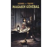Libri Régis Loisel - Magasin général. Vol. 2 - 2018