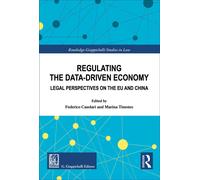 Libri Regulating The Data-Driven Economy. Legal Perspectives On The EU And China
