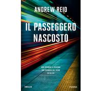 Libri Reid Andrew - Il Passeggero Nascosto