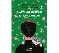 Libri Reinecke Heike / Schlieper Andreas - Gatti Leggendari E I Loro Umani