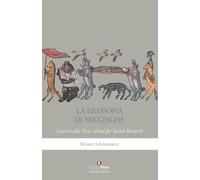 La filosofia di Nietzsche. Lezioni alla New School for social research