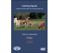 Libri Reinhardt Clarissa von - Calming Signals. I Segnali Calmanti Nella Comunic