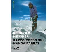 Libri Reinhold Messner - Razzo Rosso Sul Nanga Parbat