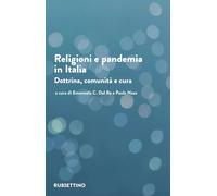 Libri Religioni E Pandemia In Italia. Dottrina, Comunita, Cura