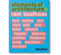 Elements of architecture - Koolhaas Rem