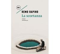 Libri Remo Rapino - La Scortanza
