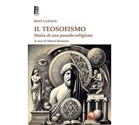 Libri RenÃ© GuÃ©non - Il Teosofismo. Storia Di Una Pseudo-Religione