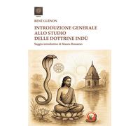 Libri RenÃ© GuÃ©non - Introduzione Generale Allo Studio Delle Dottrine Indu