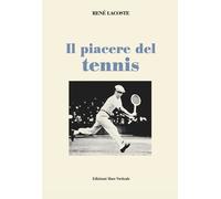 Libri RenÃ© Lacoste - Il Piacere Del Tennis