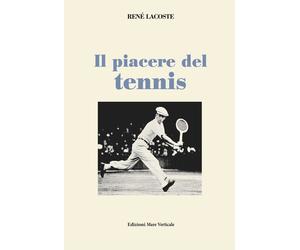 Libri RenÃ© Lacoste - Il Piacere Del Tennis