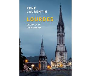 Libri RenÃ© Laurentin - Lourdes. Cronaca Di Un Mistero. Nuova Ediz.