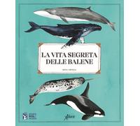 Libri Rena Ortega - La vita segreta delle balene - 2022