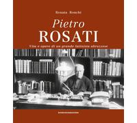 Libri Renata Ronchi - Pietro Rosati. Vita E Opere Di Un Grande Latinista Abruzze