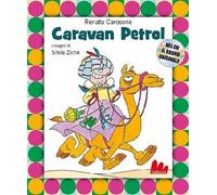 Libri Renato Carosone / Silvia Ziche - Caravan Petrol. Ediz. Illustrata. Con CD