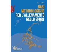 Libri Renato Manno - Basi Metodologiche Per L'allenamento Nello Sport