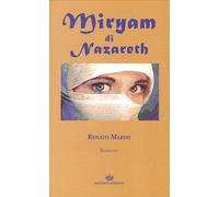Libri Renato Marini - Miryam Di Nazareth