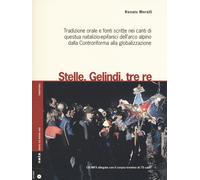Libri Renato Morelli - Stelle, Gelindi, Tre Re. Tradizione Orale E Fonti Scritte
