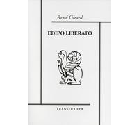 Libri René Girard - Edipo liberato - 2019