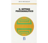 Il setting psicoanalitico. Logica e archeologia