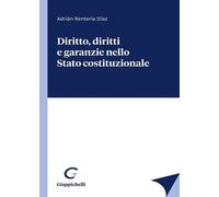 Libri Rentería Díaz Adrián - Diritto, Diritti E Garanzie Nello Stato Costituzion
