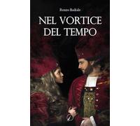Libri Renzo Badiale - Nel vortice del tempo - 2020