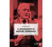 Libri Renzo Giorgetti - Il Dizionario Di Miguel Serrano