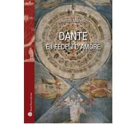Libri Renzo Manetti - Dante E I Fedeli D'Amore