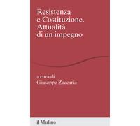 Libri Resistenza E Costituzione. Attualita Di Un Impegno