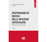 Libri Responsabilita Medica Nelle Infezioni Ospedaliere. Profili Giuridici E Med