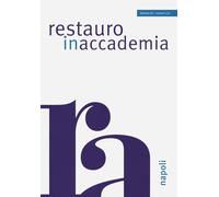 Libri Restauro In Accademia. Ediz. A Colori #5-6